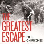 The Greatest Escape, Neil Churches