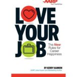 Love Your Job, Kerry E. Hannon