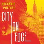 City on Edge, Stefanie Pintoff