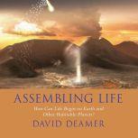 Assembling Life, David Deamer