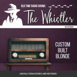 Whistler Custom Built Blonde, The, Gladys Thornton