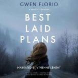 Best Laid Plans, Gwen Florio