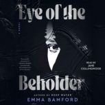 Eye of the Beholder, Emma Bamford