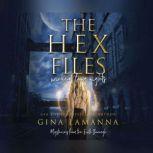 The Hex Files: Wicked Long Nights, Gina LaManna