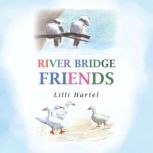 River Bridge Friends, Lilli Hartel