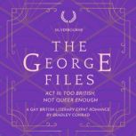 Silverbourne The George Files Act I..., Bradley Conrad