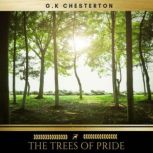 The Trees of Pride, G.K Chesterton
