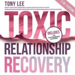 Toxic Relationship Recovery, Tony Lee