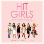 Hit Girls, Nora Princiotti