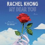 My Dear You, Rachel Khong