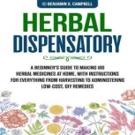 Herbal Dispensatory, Benjamin X. Campbell