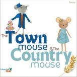 The Town Mouse and the Country Mouse, Aesop