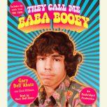They Call Me Baba Booey, Gary DellAbate