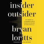 Insider Outsider, Bryan Loritts