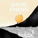 Eat a Peach A Memoir, David Chang