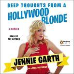 Deep Thoughts From a Hollywood Blonde..., Jennie Garth