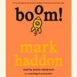 Boom!, Mark Haddon