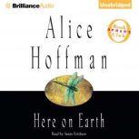 Here on Earth, Alice Hoffman