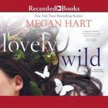 Lovely Wild, Megan Hart