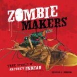 Zombie Makers, Rebecca L. Johnson