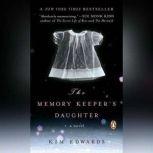 The Memory Keepers Daughter, Kim Edwards
