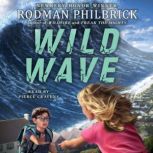 Wild Wave The Wild Series, Rodman Philbrick