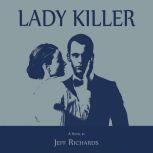 Lady Killer, Jeff Richards