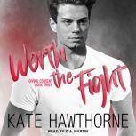 Worth the Fight, Kate Hawthorne