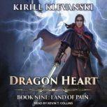 Dragon Heart Book 9: Land of Pain, Kirill Klevanski