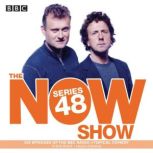 The Now Show Series 48, BBC Radio Comedy