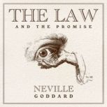The Law and the Promise, Neville Goddard