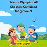 Science Olympiad All Chapters Combine..., Priti Singhal