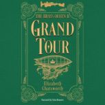 Grand Tour, Elizabeth Chatsworth