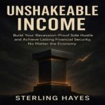 Unshakeable Income, Aaron Hayes