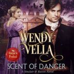 Scent Of Danger, Wendy Vella