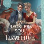 A Reckless Soul, Elizabeth Cole