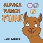 Alpaca Ranch Fun!, Jack Rotifer