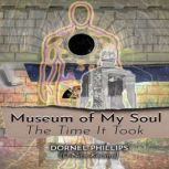 Museum of My Soul, Dornel Phillips