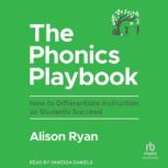 The Phonics Playbook, Alison Ryan