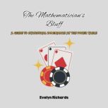 The Mathematicians Bluff, Evelyn Richards