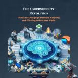 The Cybersecurity Revolution, Michael Scott