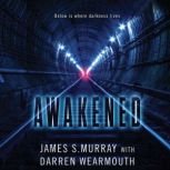 Awakened, James S. Murray