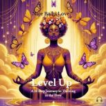 Level Up!, Naje Badu Love