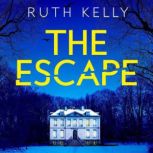 The Escape, Ruth Kelly
