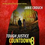 Tough Justice Countdown Part 8 of 8..., Janie Crouch