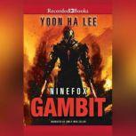 Ninefox Gambit, Yoon Ha Lee