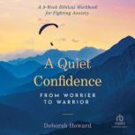 A Quiet Confidence, Deborah Howard