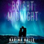 Bright Midnight, Karina Halle