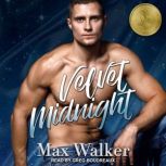Velvet Midnight, Max Walker