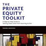 The Private Equity Toolkit, Tamara Sakovska